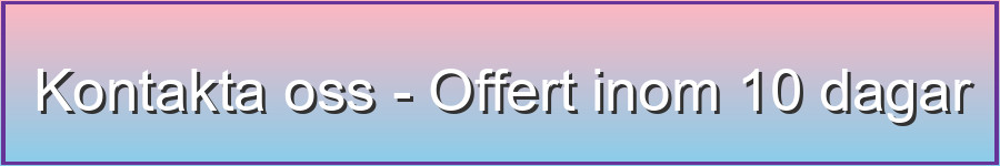 Kontakta oss - Offert inom 10 dagar